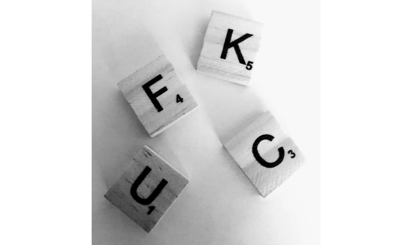 I will not say fuck in front of the kids